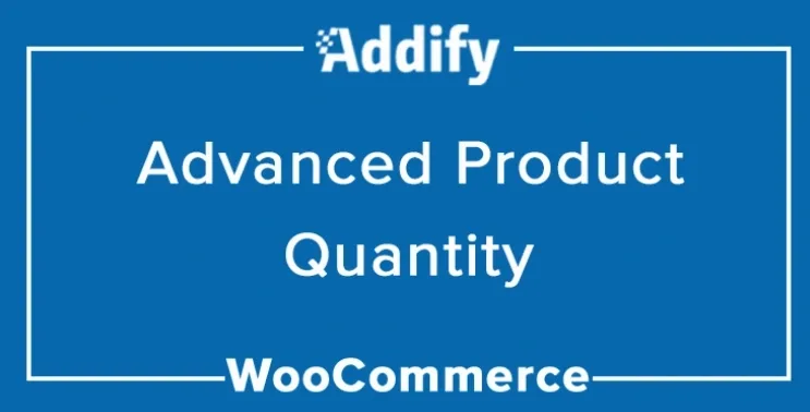 Addify - Advanced Product Quantity