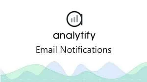 Analytify Pro Email Notifications