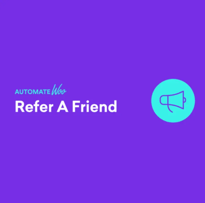 AutomateWoo – Refer A Friend Add-on