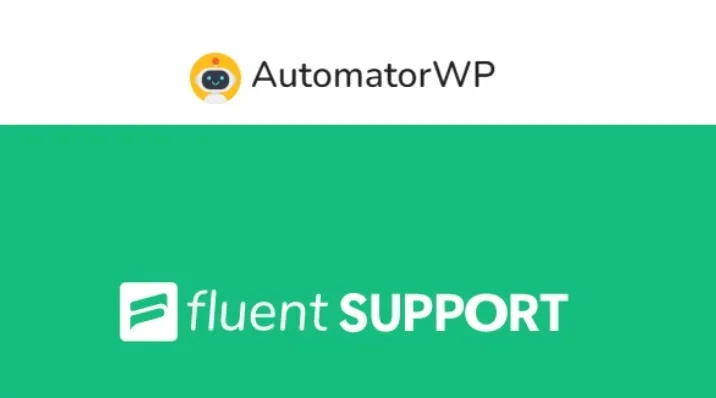 AutomatorWP - Fluent Support