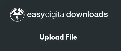 Easy Digital Downloads Upload File