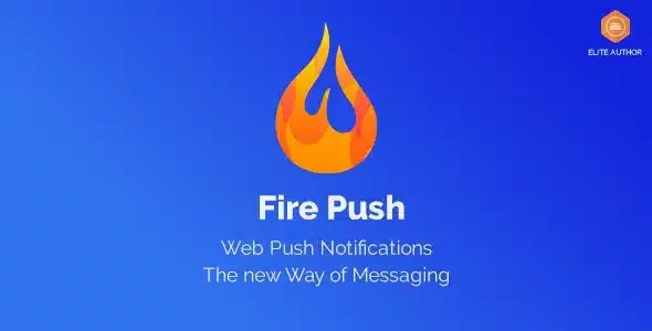 Fire Push – WordPress HTML Web Push Notifications