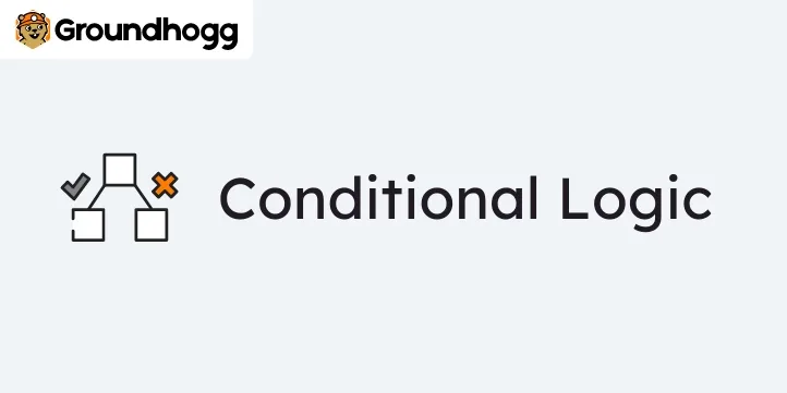 Groundhogg - Conditional Funnel Logic