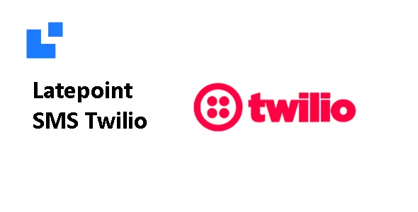Latepoint SMS Twilio Addon
