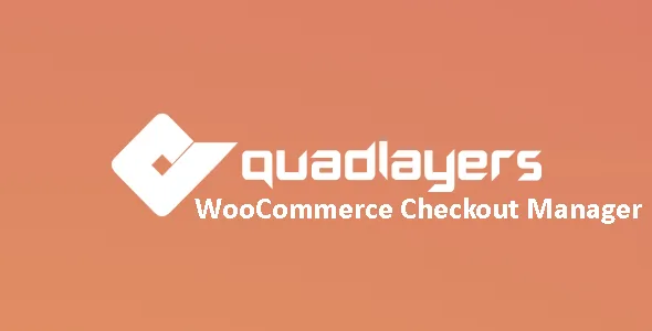 Quadlayers WooCommerce Checkout Manager PRO