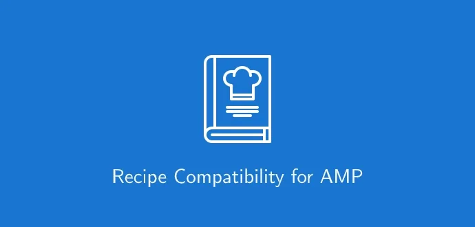 Recipe Compatibility for AMP