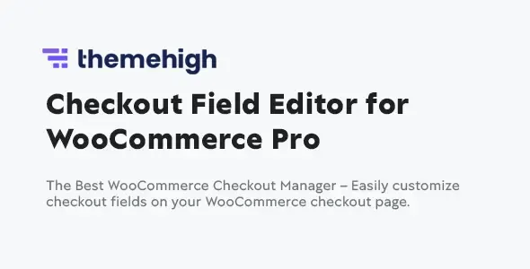 Themehigh Checkout Field Editor Pro Plugin
