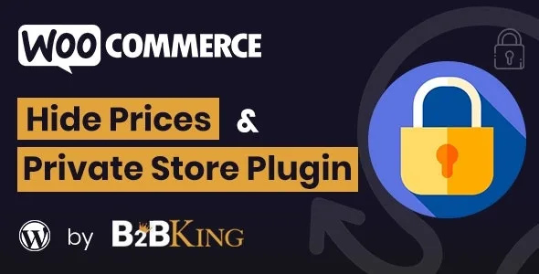 WooCommerce Hide Prices - Private Store Plugin by B2BKing