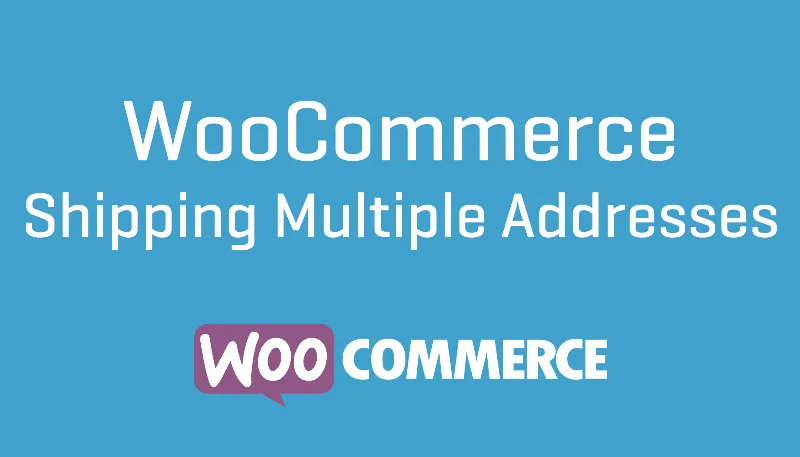 WooCommerce Shipping Multiple Addresses