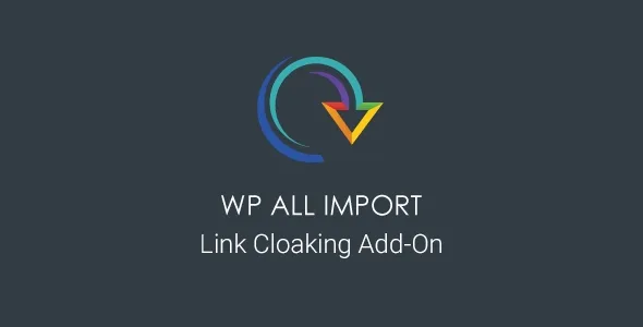 WP All Import - Link Cloaking Add-on