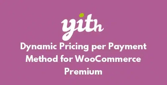 YITH Dynamic Pricing Per Payment Method Premium
